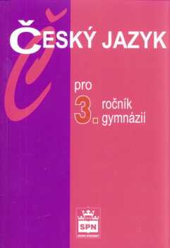 Český jazyk pro 3. ročník gymnázií