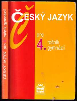 Jiří Kostečka: Český jazyk pro 4. ročník gymnázií
