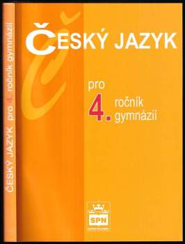 Jiří Kostečka: Český jazyk pro 4. ročník gymnázií