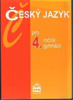Český jazyk pro 4. ročník gymnázií