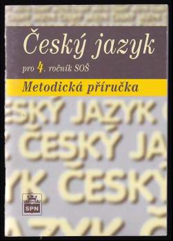 Český jazyk pro 4. ročník středních odborných škol