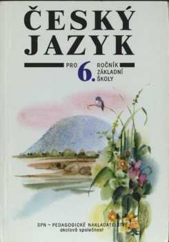Český jazyk pro 6. ročník základní školy a pro odpovídající ročník víceletých gymnázií
