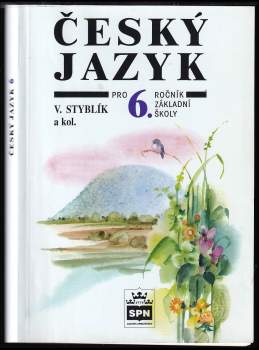 Vlastimil Styblík: Český jazyk pro 6. ročník základní školy a pro odpovídající ročník víceletých gymnázií