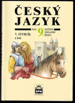 Český jazyk pro 9. ročník základní školy a pro odpovídající ročník víceletých gymnázií