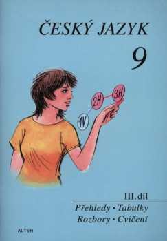 Český jazyk pro 9. ročník ZŠ a příslušný ročník víceletých gymnázií