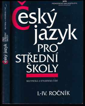 Zdeněk Hlavsa: Český jazyk pro střední školy I.-IV. ročník (Mluvnická a stylická část)