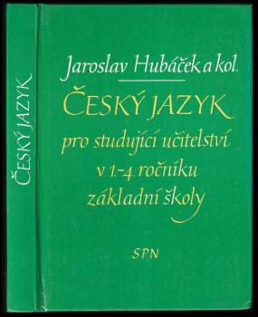 Český jazyk pro studující učitelství v 1.-4. ročníku základní školy