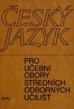 Český jazyk pro učební obory středních odborných učilišť