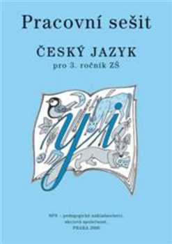 Pracovní sešit Český jazyk pro 3. ročník ZŠ