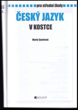 Marie Sochrová: Český jazyk v kostce