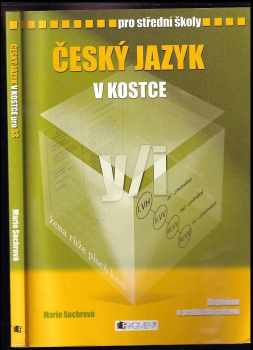 Marie Sochrová: Český jazyk v kostce