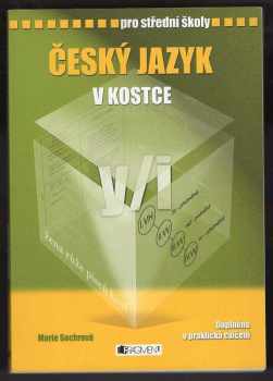 Český jazyk v kostce : pro střední školy