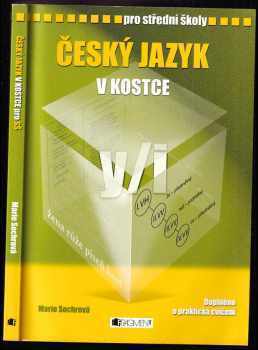 Marie Sochrová: Český jazyk v kostce