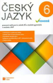 Hana Malikova: Český jazyk v pohodě 6