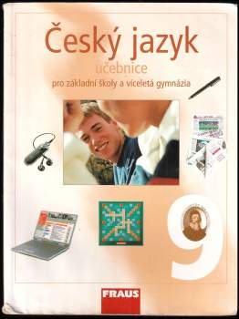 Český jazyk 9, pro 9. ročník základní školy a odpovídající ročník víceletého gymnázia
