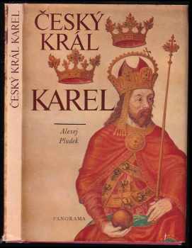 Alexej Pludek: Český král Karel