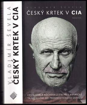 Vladimír Ševela: Český krtek v CIA