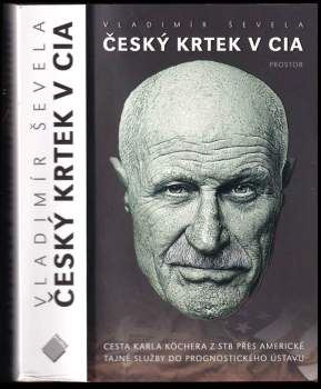 Vladimír Ševela: Český krtek v CIA