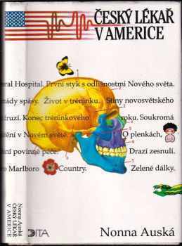 Český lékař v Americe + Český lékař v Americe - druhý díl