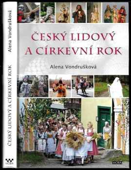 Alena Vondrušková: Český lidový a církevní rok