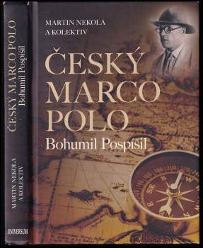 Martin Nekola: Český Marco Polo Bohumil Pospíšil