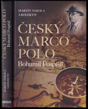 Martin Nekola: Český Marco Polo Bohumil Pospíšil