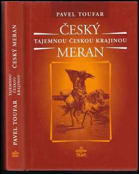 Pavel Toufar: Český Meran : tajemnou českou krajinou : legendy, báje, příběhy, záhady, magie a otazníky; Sedlec