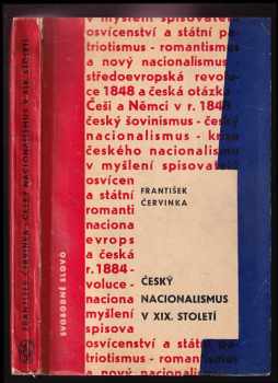 František Červinka: Český nacionalismus v XIX století.