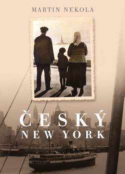 Martin Nekola: Český New York