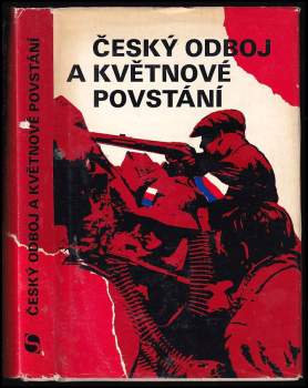 Český odboj a květnové povstání : sborník dokumentů 1943-1945 - Stanislav Zámečník (1975, Svoboda) - ID: 758889