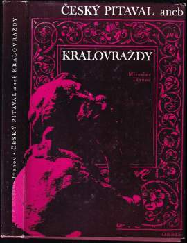 Český pitaval, aneb, Královraždy