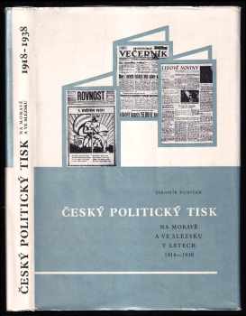 Jaromír Kubíček: Český politický tisk na Moravě a ve Slezsku v letech 1918-1938