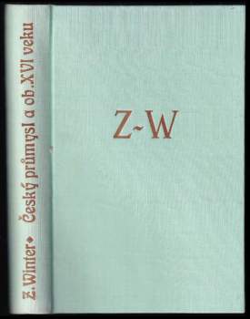 Český průmysl a obchod v XVI. věku
