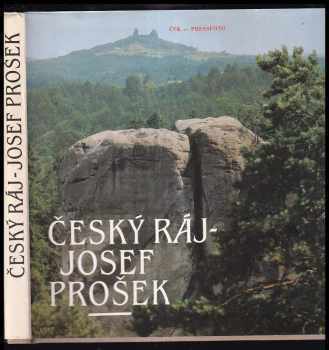 Josef Prošek: Český ráj : [fot publ.].