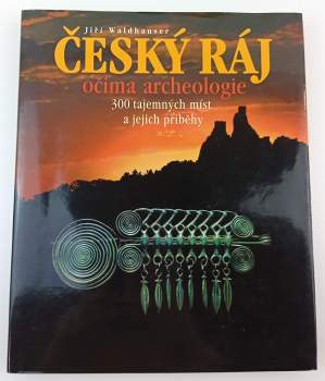 Český ráj očima archeologie