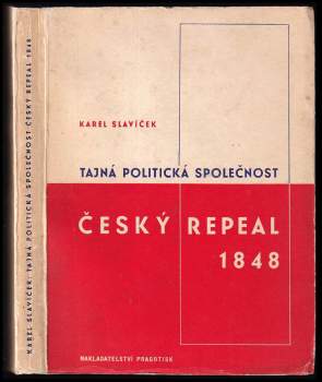 Karel Slavíček: Český repeal v roce 1848