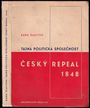 Karel Slavíček: Český repeal v roce 1848