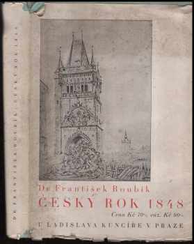 František Roubík: Český rok 1848