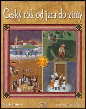 Milada Motlová: Český rok od jara do zimy