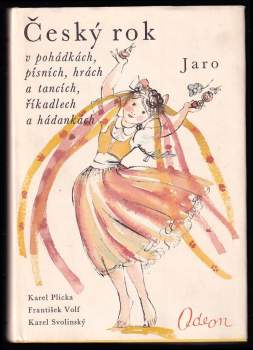 Karel Plicka: Český rok v pohádkách, písních, hrách a tancích, říkadlech a hádankách. 1 - 4 - KOMPLET - Jaro + Léto + Podzim + Zima