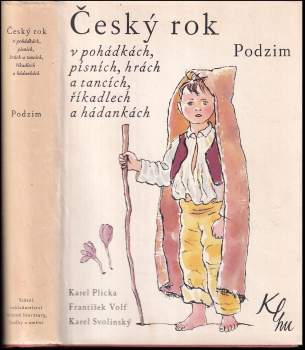 Karel Plicka: Český rok v pohádkách, písních, hrách a tancích, říkadlech a hádankách