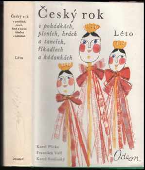 Karel Svolinský: Český rok v pohádkách, písních, hrách a tancích, říkadlech a hádankách. 2. díl, Léto