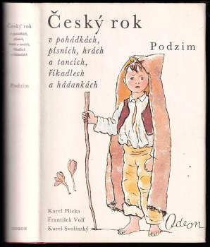 Český rok v pohádkách, písních, hrách a tancích, říkadlech a hádankách : Díl 3 - Podzim - Karel Plicka, František Volf (1980, Odeon) - ID: 814594