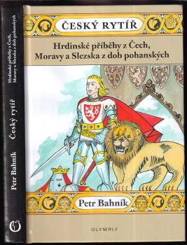 Petr Bahník: Český rytíř