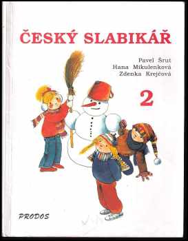 Pavel Šrut: Český slabikář pro 1. ročník