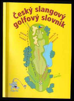 Daniela Gaudlová: Český slangový golfový slovník