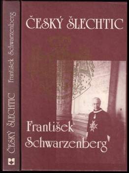 Český šlechtic František Schwarzenberg
