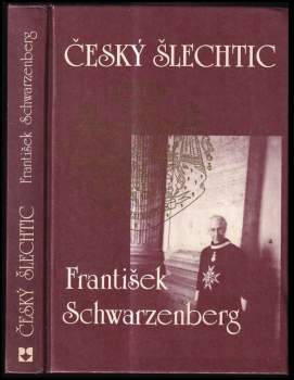 Český šlechtic František Schwarzenberg