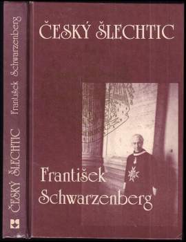 Český šlechtic František Schwarzenberg