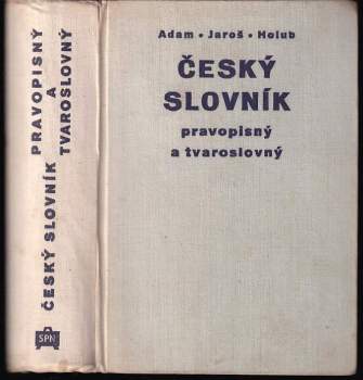 Český slovník pravopisný a tvaroslovný